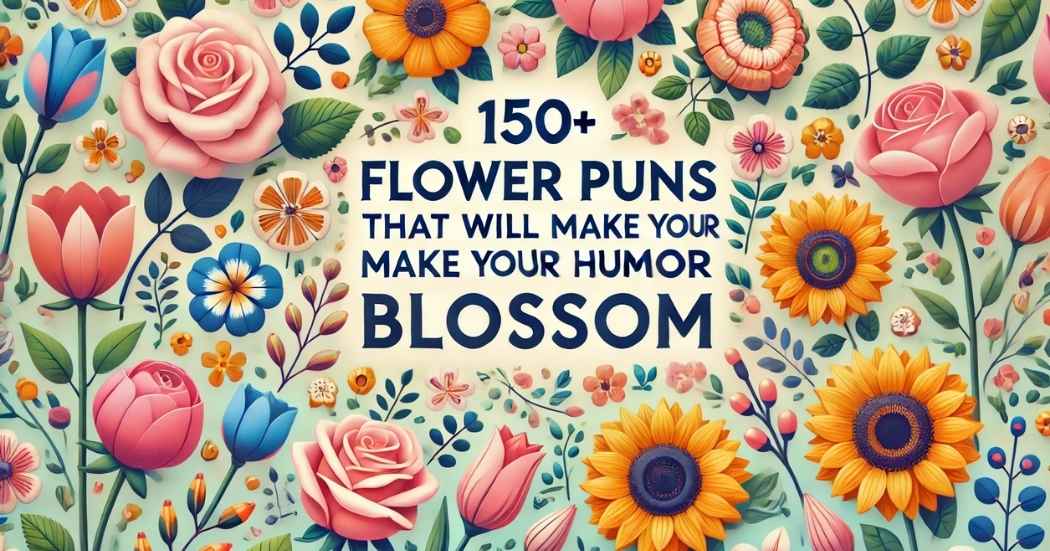 Flower Puns