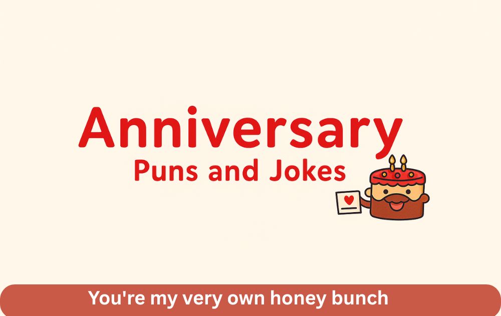 Anniversary Puns