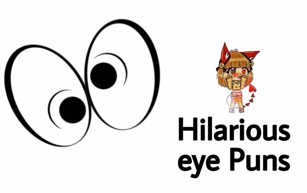 Eye Puns