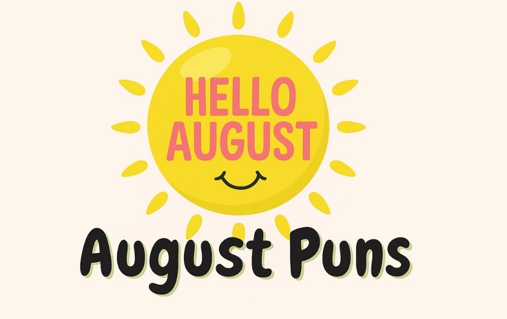 August Puns