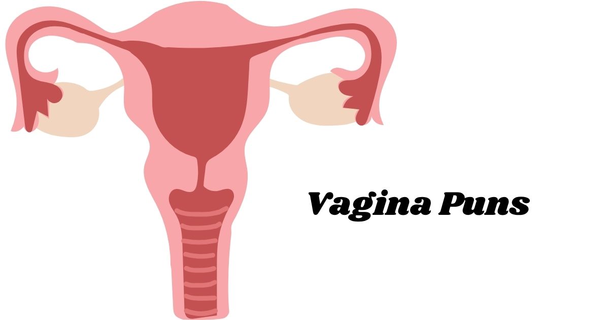 Vagina Puns
